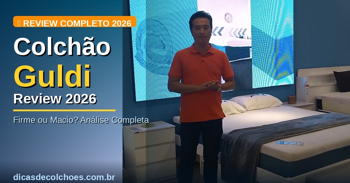 Colchão Guldi é Bom? Review Completo, Análise Firme vs Macio (2026)