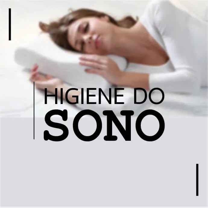 Tudo sobre higiene do sono! Dicas para dormir bem!