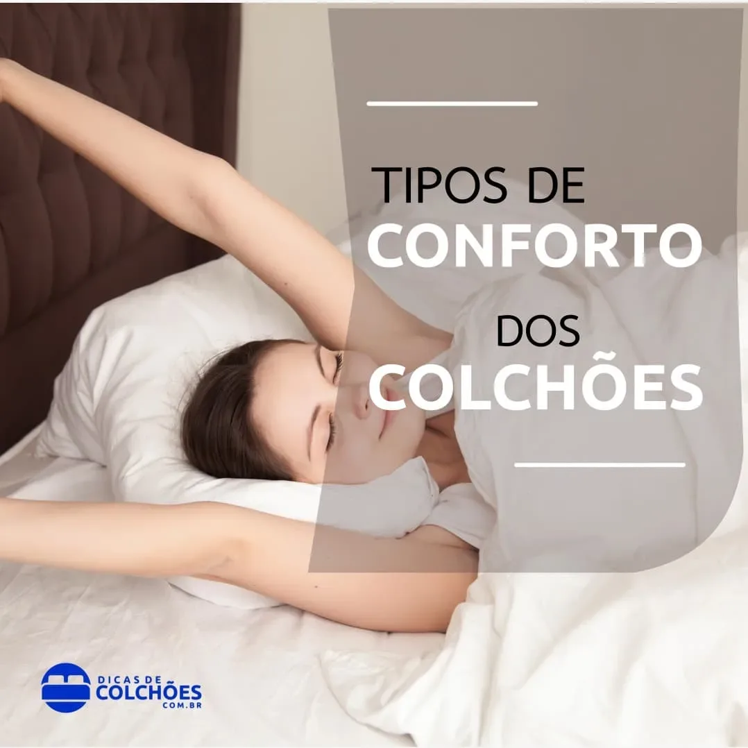 Tipos de conforto de colchões