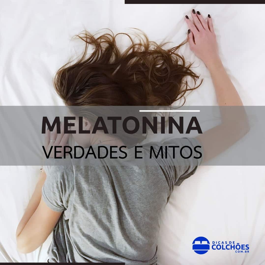 Melatonina Mitos e Verdades!