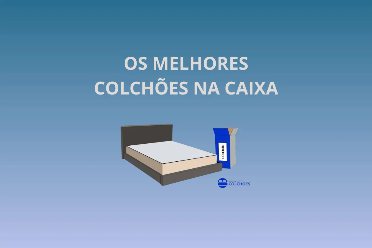Os melhores Colchões na Caixa 2024