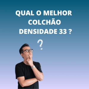 melhor colchão de espuma d33