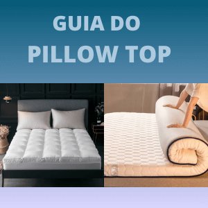 qual o melhor pillow top