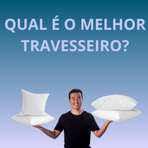 qual o melhor travesseiro?