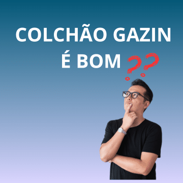 Colchão Gazin é bom?