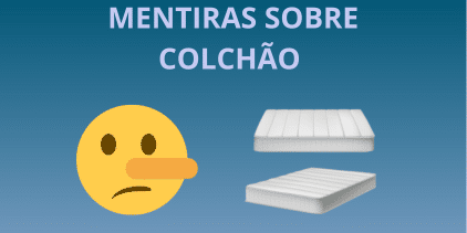 Mentiras sobre colchão