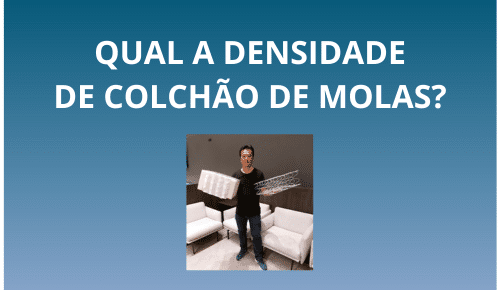 Qual a densidade do colchão de molas?
