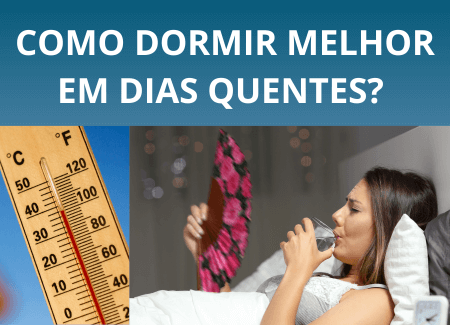 Como dormir melhor em dias quentes?