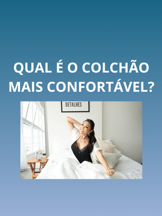 Colchão confortáveis!
