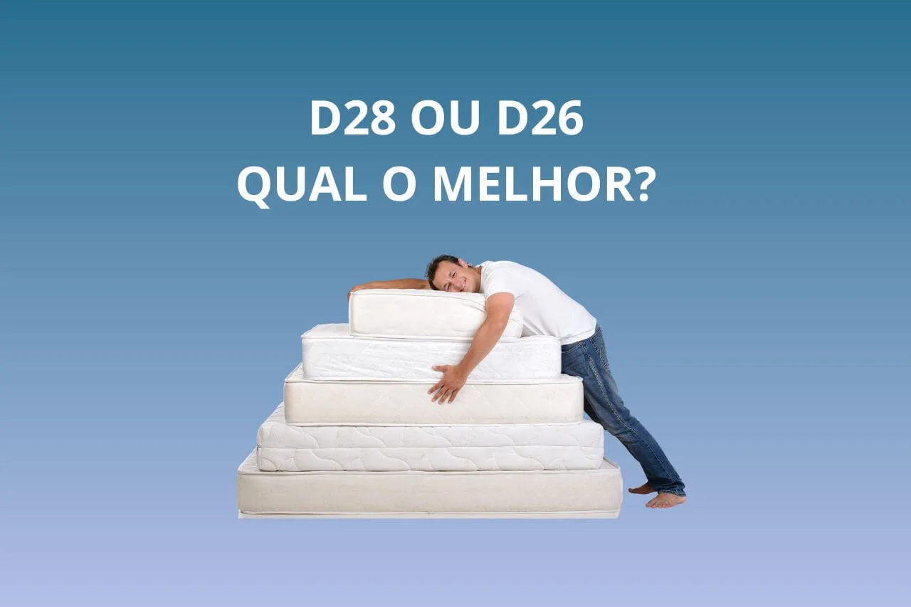 D28 ou D26 Qual é o melhor?