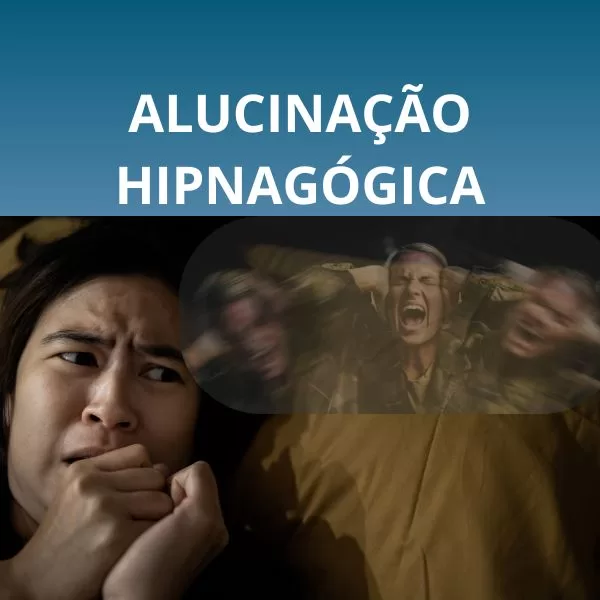 Alucinação Hipnagógica